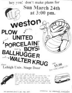 Weston + Plow United + Ballhugger at Lehigh University