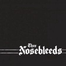 Thee Nosebleeds