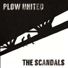 Plow United / The Scandals Split